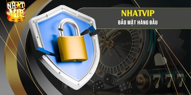 NHATVIP sở hữu hệ thống bảo mật đạt chuẩn quốc tế