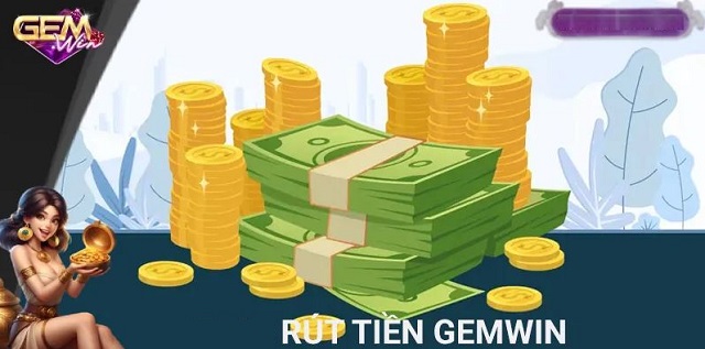 Rút tiền GEMWIN