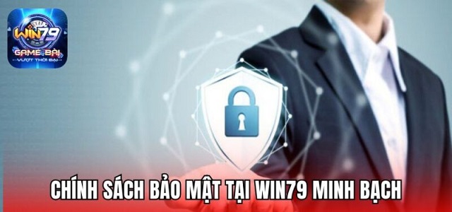Win79 bảo mật mọi thông tin cá nhân người chơi cực an toàn